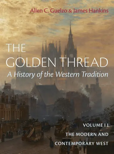 Golden Thread: A History of the Western Tradition, Volume II
