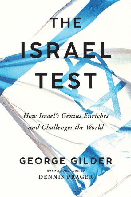 George Gilder - Israel Test, E-bok