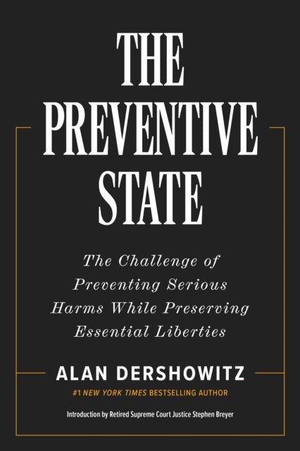 Alan Dershowitz - Preventive State, E-bok