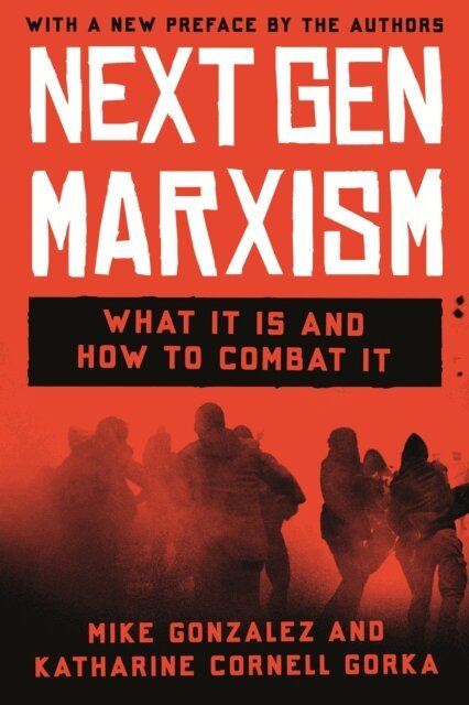 Katherine Cornell Gorka, Mike Gonzalez - NextGen Marxism, E-bok