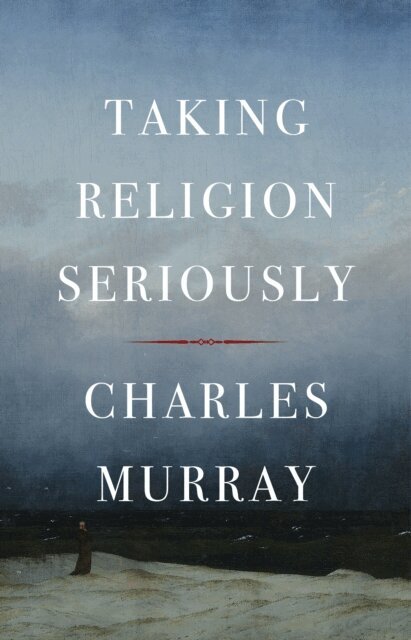 Charles Murray - Taking Religion Seriously, E-bok