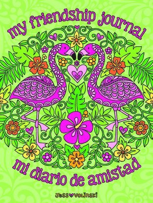 Jess Volinski - Notebook Doodles My Friendship Journal/Mi Diario de Amistad, Inbunden