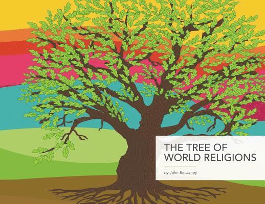 John Bellaimey - Tree of World Religions, Second Edition, Häftad