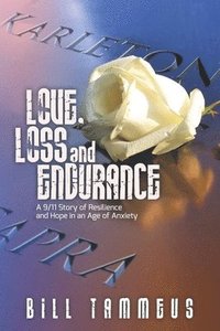 Love, Loss and Endurance