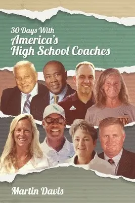 Martin A Davis - Thirty Days with America's High School Coaches, Häftad. Tillgänglighet: Lägg i varukorg