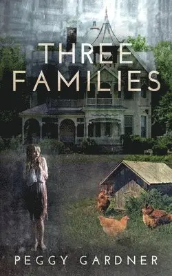 Peggy Gardner - Three Families, Häftad. Tillgänglighet: Lägg i varukorg