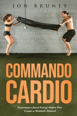 Jon Bruney - Commando Cardio, Häftad