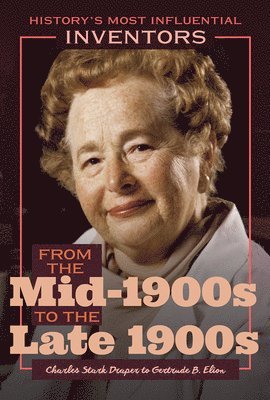 Robert Curley - From the Mid-1900s to the Late 1900s: Charles Stark Draper to Gertrude B. Elion, Häftad