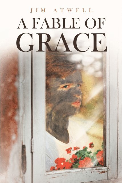 Jim Atwell - Fable of Grace, E-bok