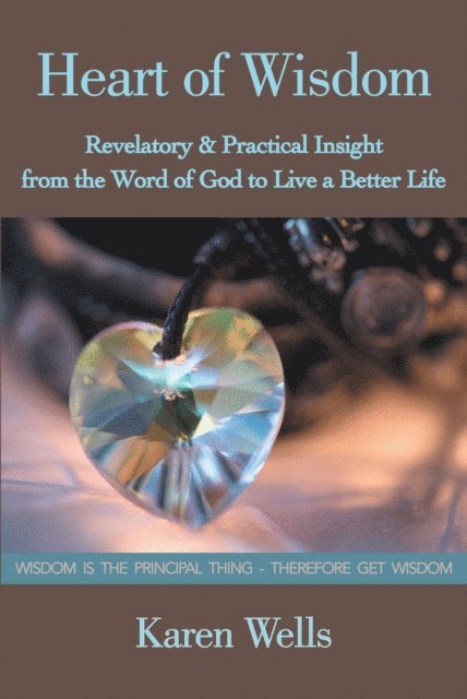 Karen Wells - Heart of Wisdom, E-bok
