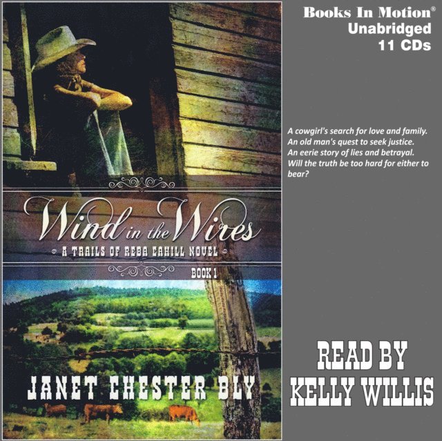 Janet Chester Bly - Wind In The Wires (A Trails of Reba Cahill Series, Book 1), Ljudbok. Tillgänglighet: Lägg i varukorg