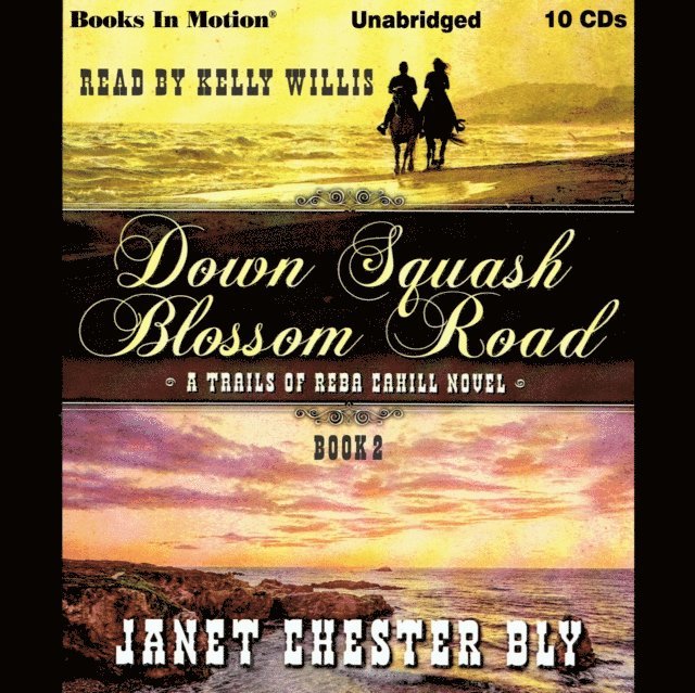 Janet Chester Bly - Down Squash Blossom Road (A Trails of Reba Cahill Series, Book 2), Ljudbok. Tillgänglighet: Lägg i varukorg