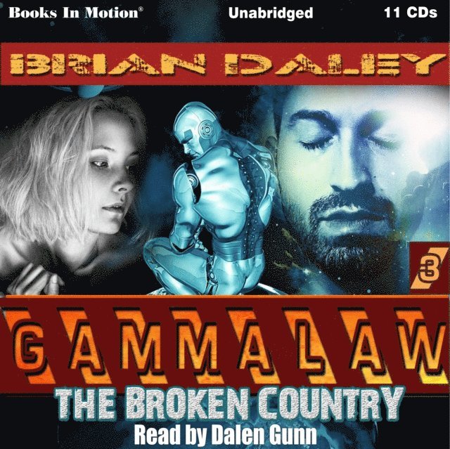 Brian Daley - Broken Country (GAMMALAW Series, Book 3), Ljudbok