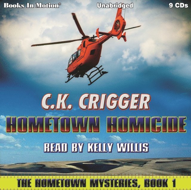 C.K. Crigger, Books In Motion - Hometown Homicide (The Hometown Mysteries, Book 1), Ljudbok