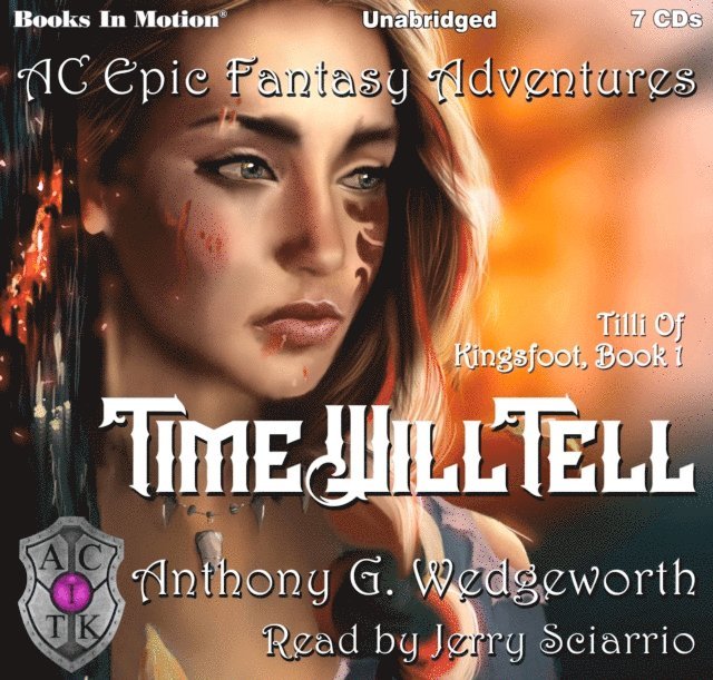 Anthony G. Wedgeworth, Books In Motion - Time Will Tell (Tilli Of Kingsfoot, Book 1), Ljudbok