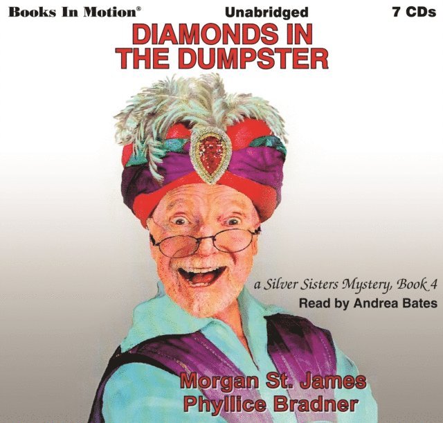 Morgan St. James, Phyllice Bradner - Diamonds In The Dumpster (Silver Sisters Mystery Series, Book 4), Ljudbok