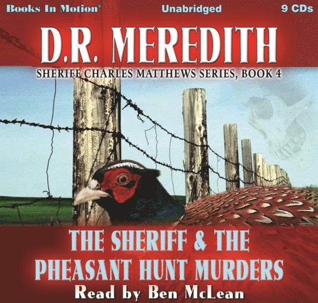 D.R. Meredith, Books In Motion - Sheriff and the Pheasant Hunt Murders (Sheriff Charles Matthews Series, Book 4), Ljudbok