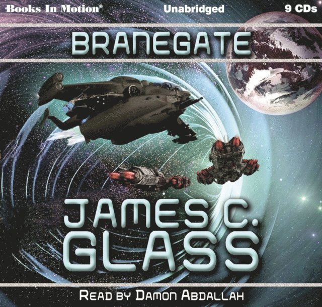 James C. Glass, Books In Motion - Branegate, Ljudbok