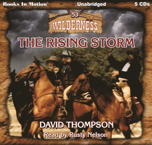 David Thompson, Books In Motion - Rising Storm (Wilderness Series, Book 53), Ljudbok