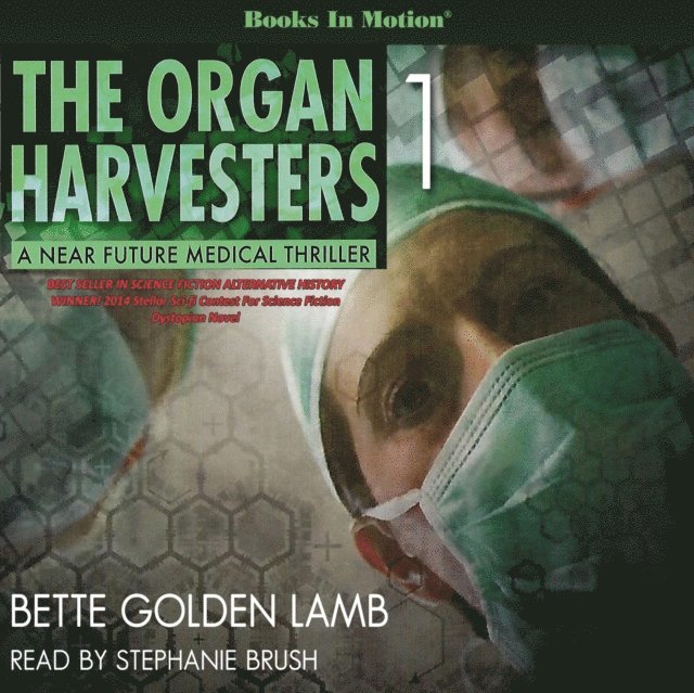 Bette Golden Lamb, Books In Motion - Organ Harvesters (The Organ Harvesters, Book 1), Ljudbok