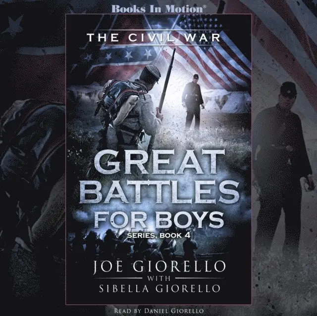 Sibella Giorello Joe Giorello, Books In Motion - Civil War (Great Battles for Boys Series, Book 4), Ljudbok. Tillgänglighet: Lägg i varukorg