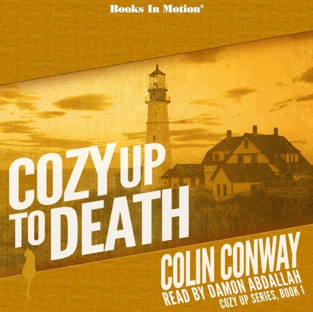 Colin Conway, Books In Motion - Cozy Up To Death (Cozy Up Series, Book 1), Ljudbok