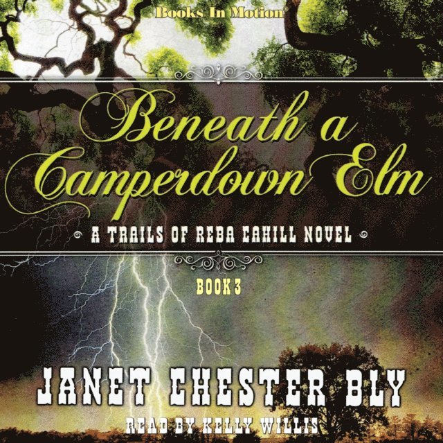 Janet Chester Bly, Books In Motion - Beneath a Camperdown Elm (The Trails of Reba Cahill Series, Book 3), Ljudbok. Tillgänglighet: Lägg i varukorg