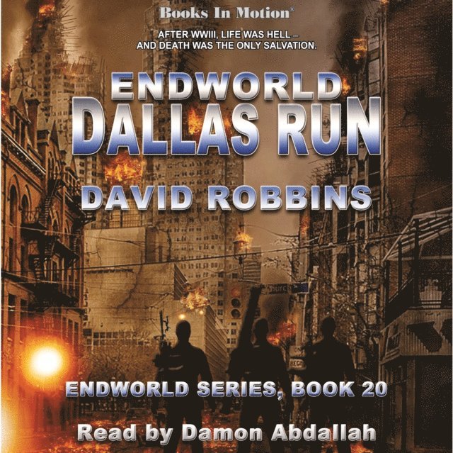 David Robbins, Books In Motion - Dallas Run (Endworld Series, Book 20), Ljudbok