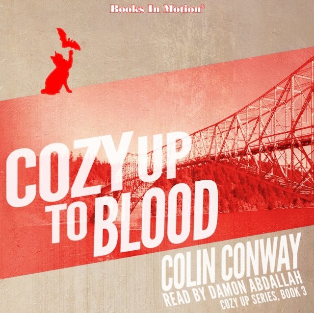 Colin Conway, Books In Motion - Cozy Up To Blood (Cozy Up Series, Book 3), Ljudbok