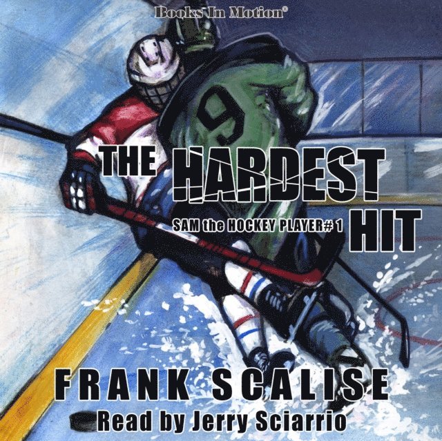Frank Scalise, Books In Motion - Hardest Hit (Sam the Hockey Player, Book 1), Ljudbok