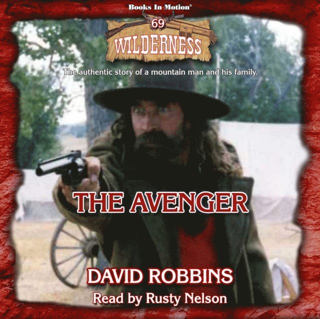 David Robbins, Books In Motion - Avenger (Wilderness Series, Book 69), Ljudbok