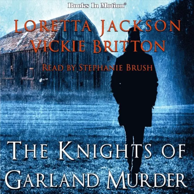 Loretta Jackson & Vickie Britton, Books In Motion - Knights of Garland Murder, Ljudbok. Tillgänglighet: Lägg i varukorg