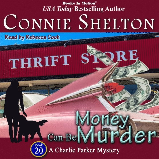 Connie Shelton, Books In Motion - Money Can Be Murder (Charlie Parker, Book 20), Ljudbok