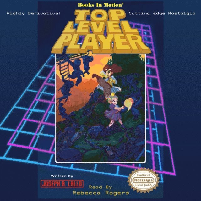 Joseph R. Lallo, Books In Motion - Top Level Player, Ljudbok
