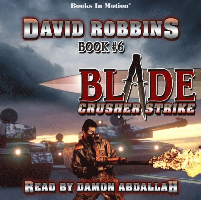 David Robbins, Books In Motion - Crusher Strike (BLADE, book 6), Ljudbok