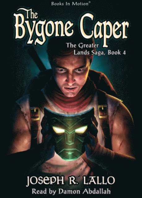 Joseph R Lallo - Bygone Caper, The, Ljudbok