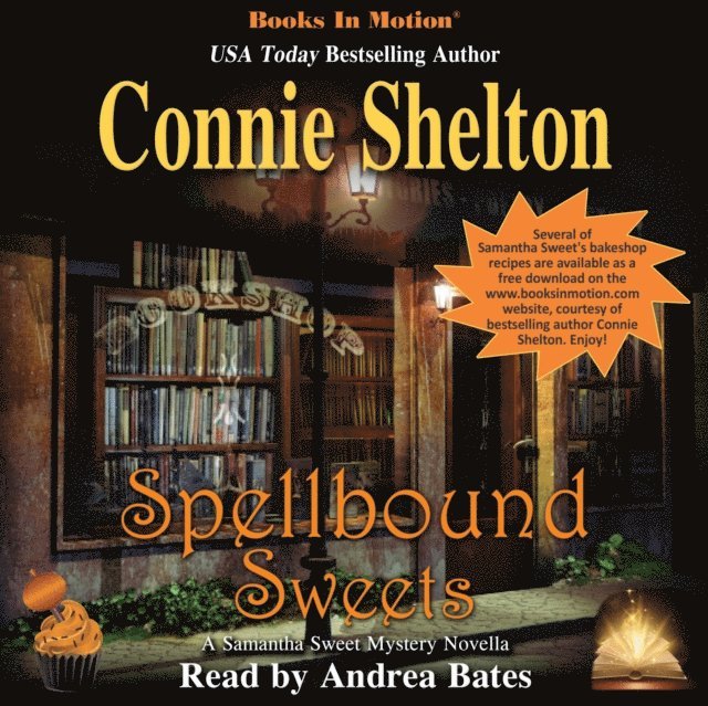 Connie Shelton, Books In Motion - Spellbound Sweets (A Samantha Sweet Mystery Novella), Ljudbok