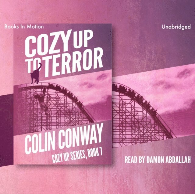 Colin Conway - Cozy Up To Terror, Ljudbok
