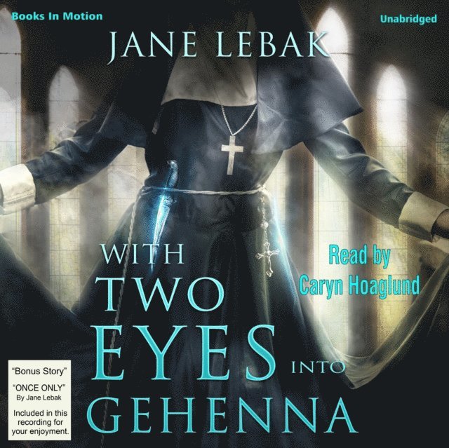 Jane Lebak - With Two Eyes Into Gehenna, Ljudbok