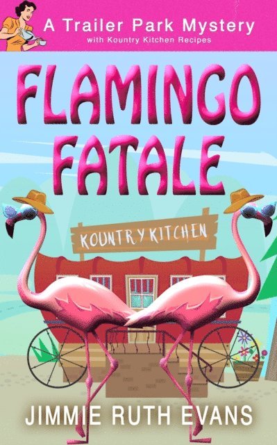 Jimmie Ruth Evans - Flamingo Fatale, E-bok