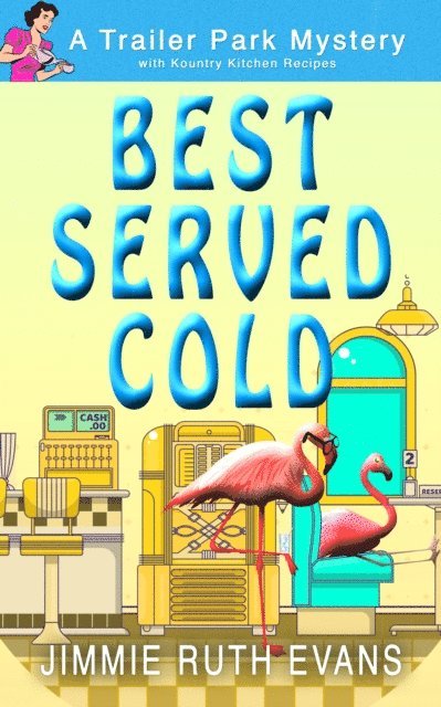 Jimmie Ruth Evans - Best Served Cold, E-bok