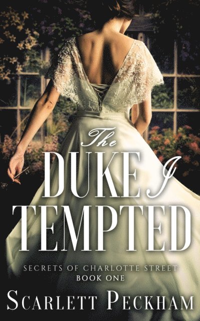Scarlett Peckham - Duke I Tempted, E-bok