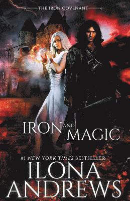 Ilona Andrews - Iron and Magic, Häftad
