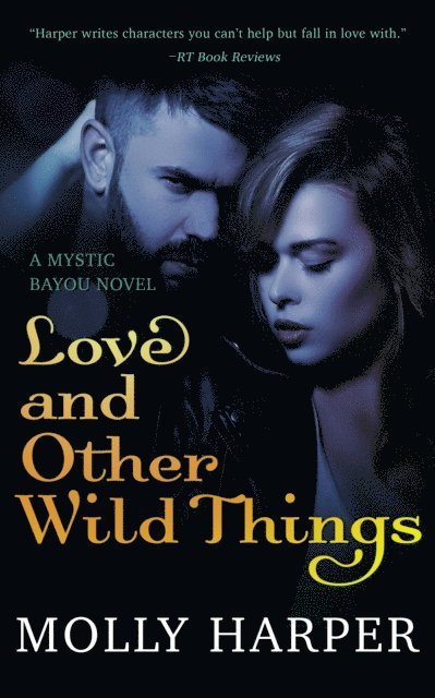 Molly Harper - Love and Other Wild Things, E-bok