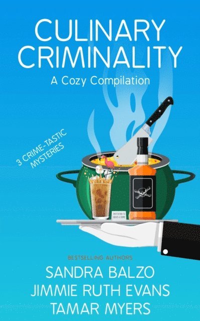 Tamar Myers, Jimmie Ruth Evans, Sandra Balzo - Culinary Criminality, E-bok