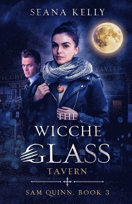 Seana Kelly - Wicche Glass Tavern, Häftad