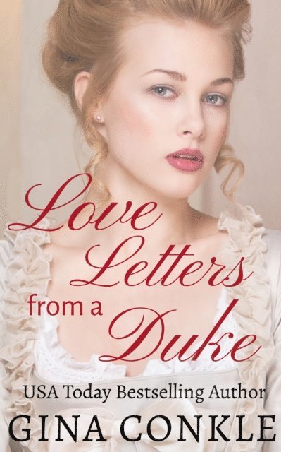 Gina Conkle - Love Letters from a Duke, E-bok
