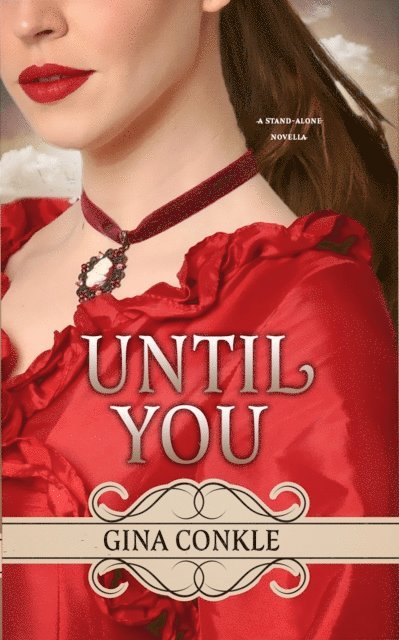 Gina Conkle - Until You, E-bok