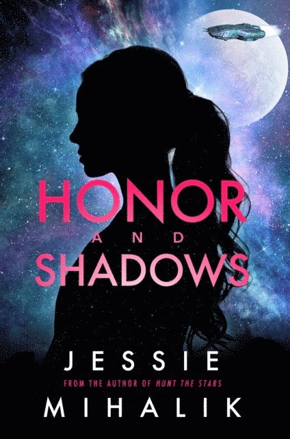 Jessie Mihalik - Honor and Shadows, E-bok