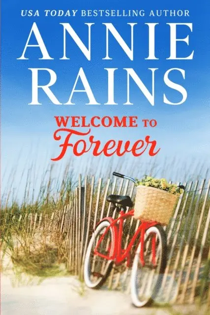Annie Rains - Welcome to Forever, E-bok. Tillgänglighet: Lägg i varukorg